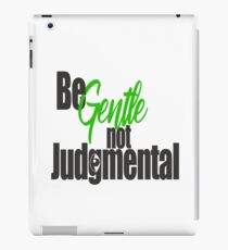 Be gentle iPad Case/Skin