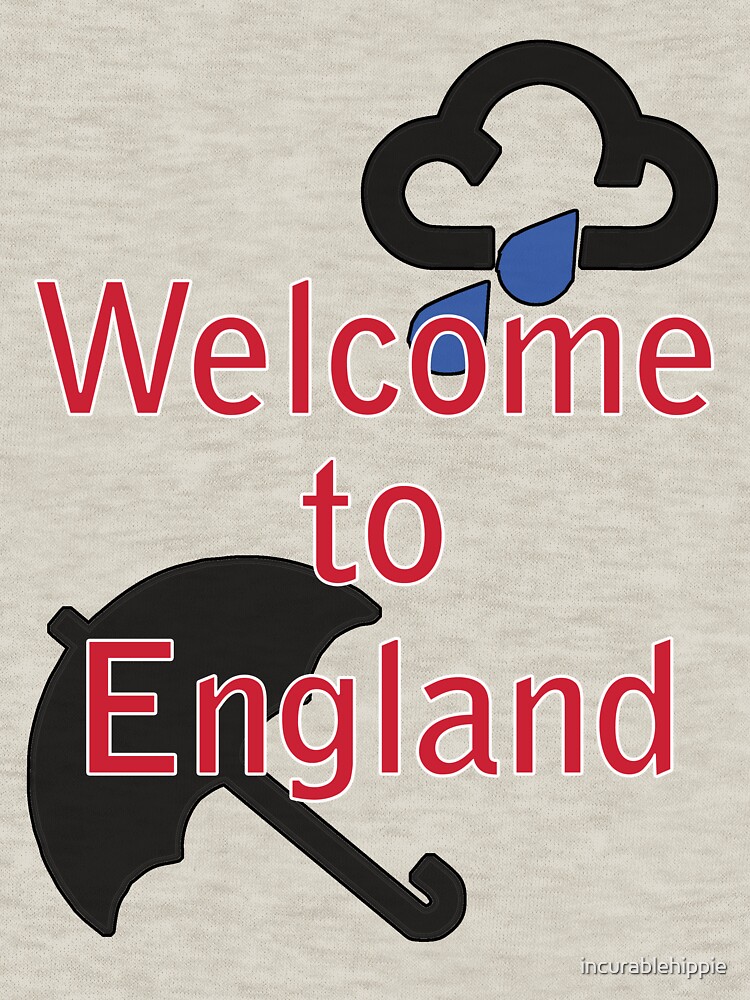 Welcome to England! by incurablehippie