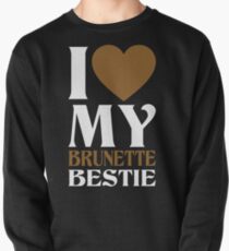 I Love My Blonde Bestie - I Love My Brunette Bestie Couples Design Pullover