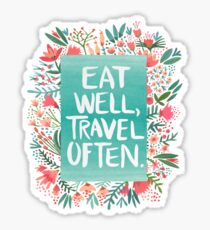 Eat Well, Travel Often – Bouquet Sticker