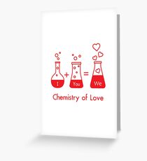 You and me and our chemistry of love. Valentine's Greeting Card