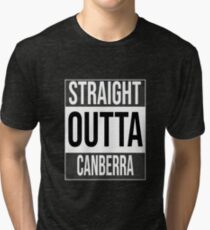 Straight outta Canberra, #Canberra Tri-blend T-Shirt