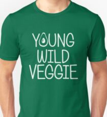 Young Wild Veggie Shirt Plant Powered Diet T-Shir Unisex T-Shirt