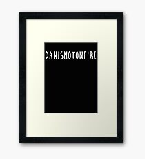 DANISNOTONFIRE-white Framed Print