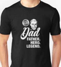 Father's day: Dad, father, legend, hero Unisex T-Shirt