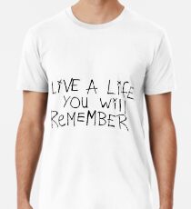 Camiseta premium Vive una vida que recordarás - Avicii