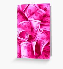 PINK DOLLAR Greeting Card