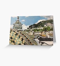 Overlooking Quito, Ecuador Greeting Card