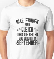 Alle Frauen werden im September geboren lustiges Geschenk Unisex T-Shirt