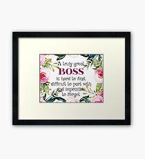 Ein wirklich großer Chef ist schwer zu finden / Boss Quote / Boss Geschenke / Office-Angebote / Office-Drucke Gerahmtes Wandbild