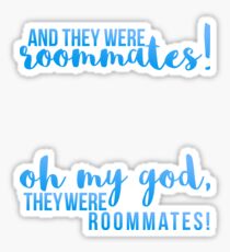 Vine: "And they were roommates!" set Sticker