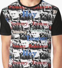 Hey Tommy Robinson Graphic T-Shirt