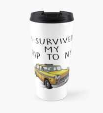 I Survived My Trip To NYC Travel Mug