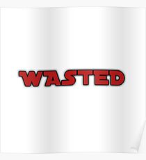 WASTED Poster