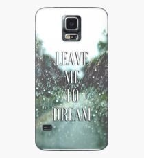 Dream Lyrics Case/Skin for Samsung Galaxy