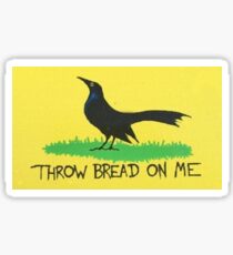 Throw Bread On Me Bumper Sticker Sticker