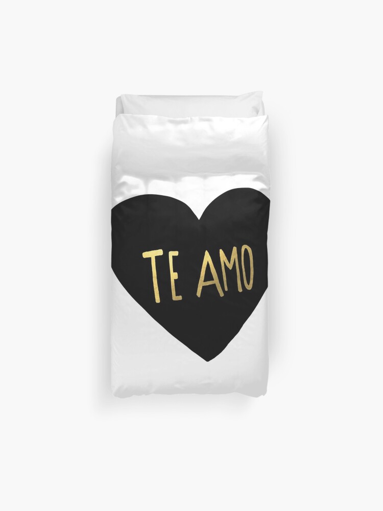 Te Amo Duvet Cover By Adventurlings Redbubble