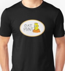 Eat Pant Unisex T-Shirt