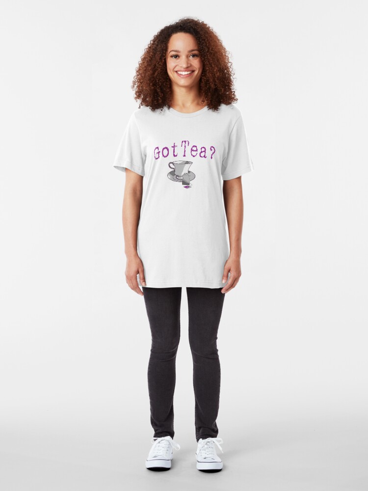 Alternate view of Got Tea? Slim Fit T-Shirt