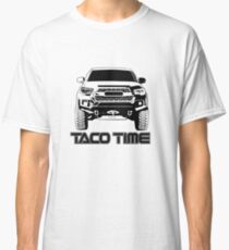 Taco Time- Toyota Tacoma 3rd Gen Classic T-Shirt