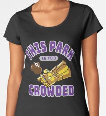 Too Crowded Women's Premium T-Shirt