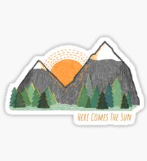 Here Comes The Sun Sticker