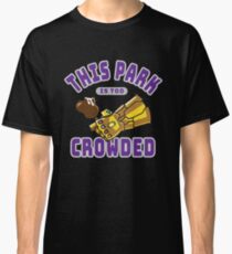 Camiseta clásica Demasiado lleno de gente