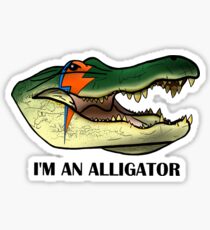 I'm An Alligator Sticker