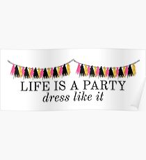 Das Leben ist ein Party Kleid wie es Kate Spade Lilly Pulitzer Mode Preppy Zitat Poster