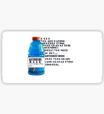 Gatorade WEAK - MBMBAM Sticker