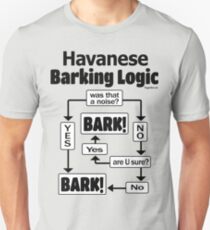 Havanese Barking Logic Unisex T-Shirt