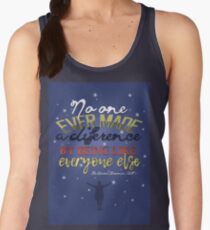 No One Ever Made a Difference by Being like Everyone Else - The Greatest Showman Women's Tank Top