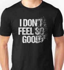 Ich fühle mich nicht so gut Zerfallendes lustiges Held-Hemd Slim Fit T-Shirt