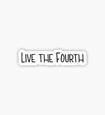 Live the Fourth Sticker