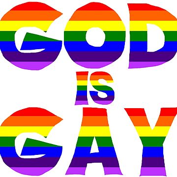 Artwork thumbnail, God is Gay (Rainbow) by cdeitrick