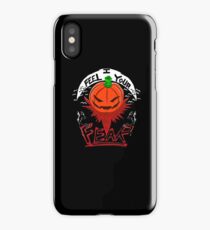 I Feel Your Fear iPhone Case