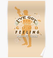 Good Feeling Poster