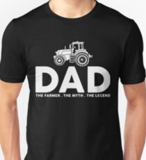 Dad The Farmer The Myth The Legend Fathers Day T-shirt Unisex T-Shirt