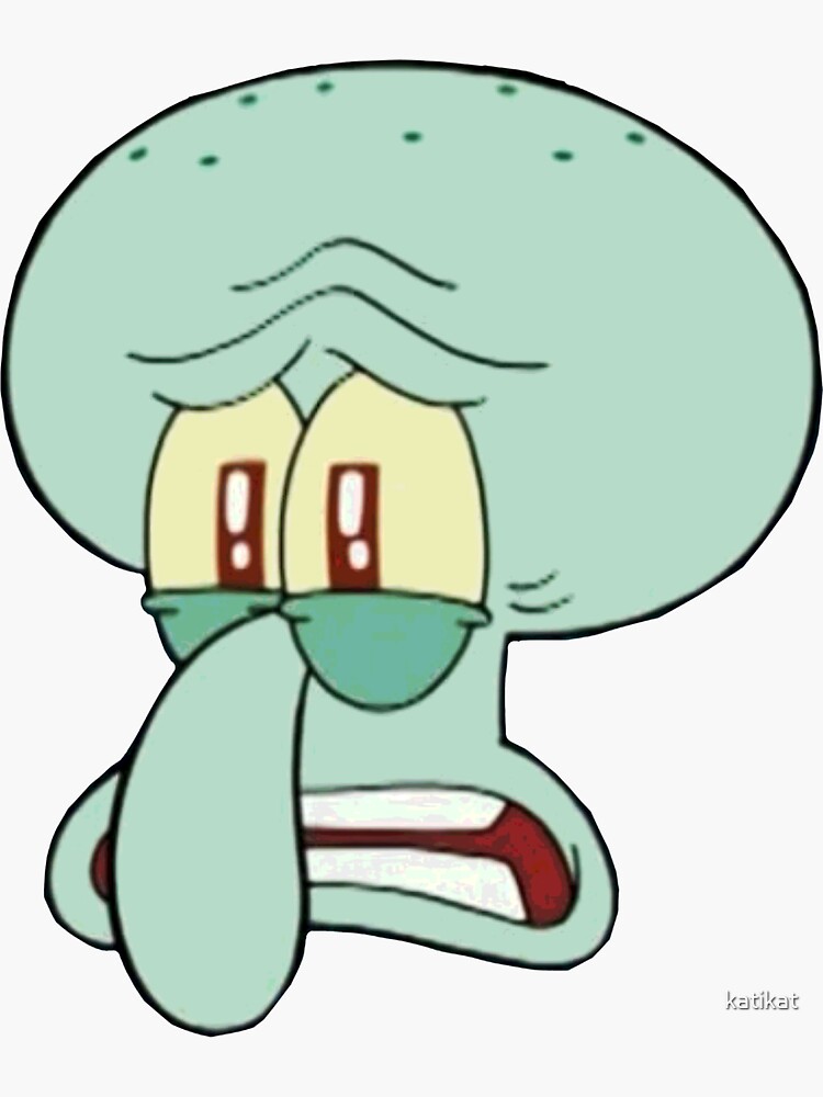 Sad Squidward Meme Sticker by katikat Redbubble , Sumber : www.redbubble.co...