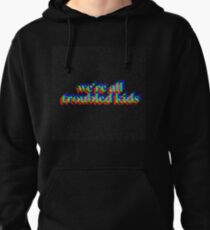 troubled kids Pullover Hoodie