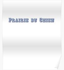 Prairie du Chien Poster