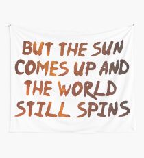 Tela decorativa Pero el sol se acerca y el mundo sigue girando - ¿Qué me perdí? - Hamilton