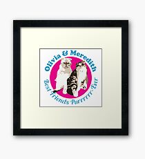 Olivia & Meredith Best Friends Purrrever Framed Print