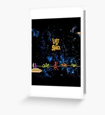 Lost In Space Greeting Card