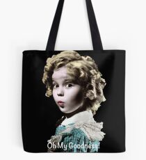 Shirley Temple Oh My Goodness Tote Bag