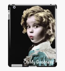 Shirley Temple Oh My Goodness iPad Case/Skin