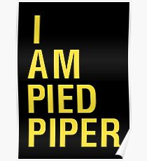 i am pied piper Poster
