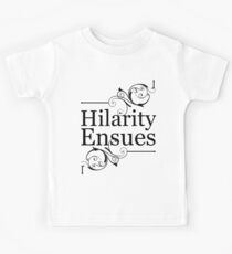 Hilarity Ensues Kids Tee