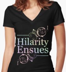 Hilarity Ensues Women's Fitted V-Neck T-Shirt