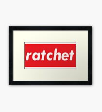 Ratchet Words Millennials Use Framed Print